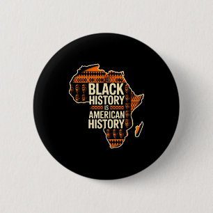 Badge Rond 5 Cm L'histoire noire est l'histoire américaine tribale