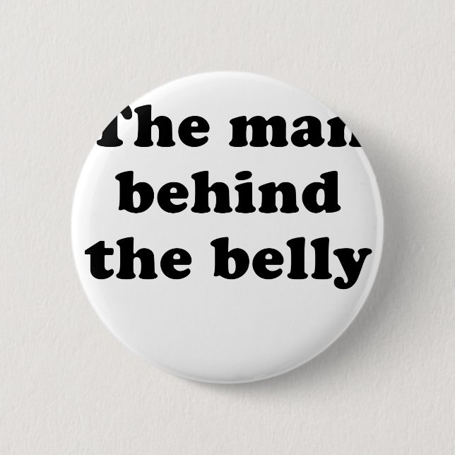 Badge Rond 5 Cm L'homme derrière le ventre (Devant)