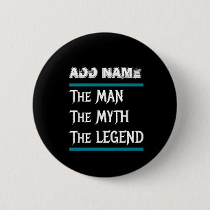 Badge Rond 5 Cm L'Homme Le Mythe La Légende