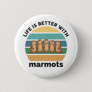 Badge Rond 5 Cm Life is better with marmots
