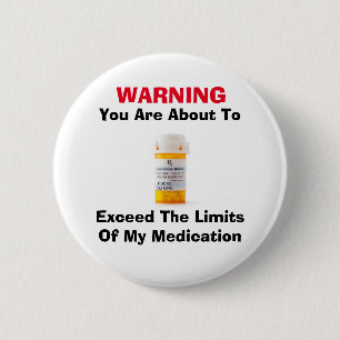 Badge Rond 5 Cm Limites De Mon Bouton Médicament