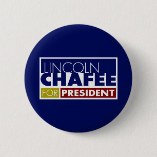 Badge Rond 5 Cm Lincoln Chafee pour le Président V1