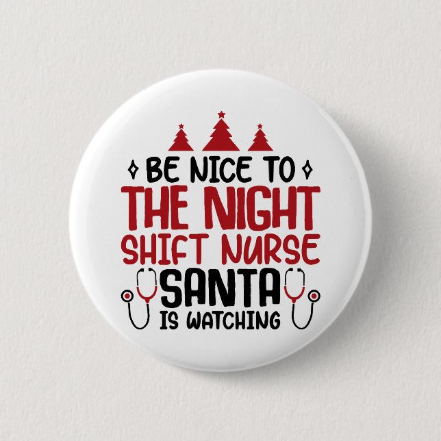 Badge Rond 5 Cm L'Infirmière De Nuit De Shift Père Noël Est En Tra (Devant)