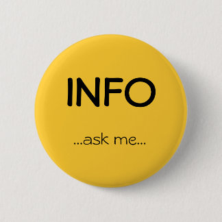 Badge Rond 5 Cm L'information,… me demandent…