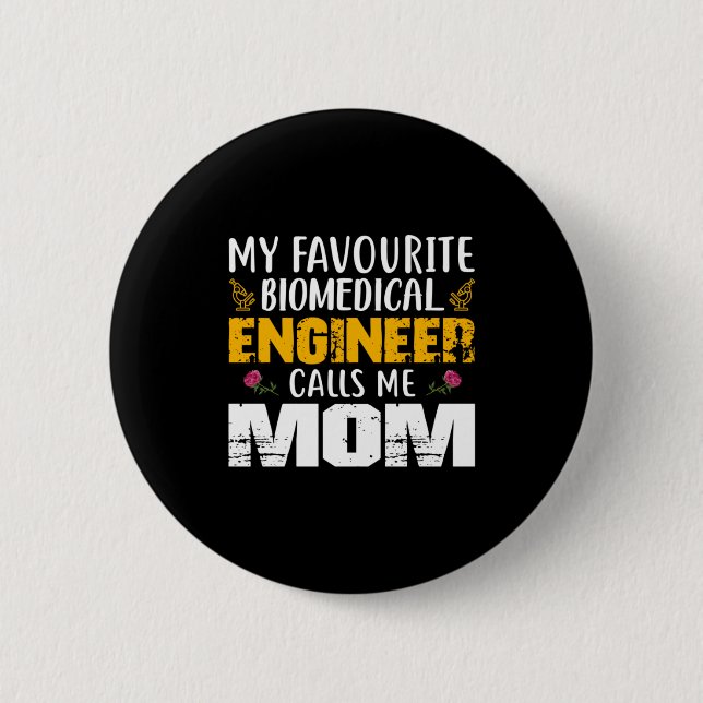Badge Rond 5 Cm L'ingénieur biomédical m'appelle maman (Devant)