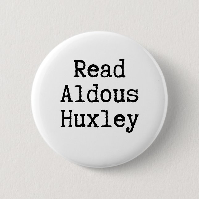 Badge Rond 5 Cm Lire Aldous Huxley noir et blanc (Devant)