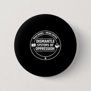 Badge Rond 5 Cm Lire des livres boire du café démonter les système