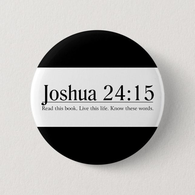 Badge Rond 5 Cm Lisez la Bible Joshua 24:15 (Devant)