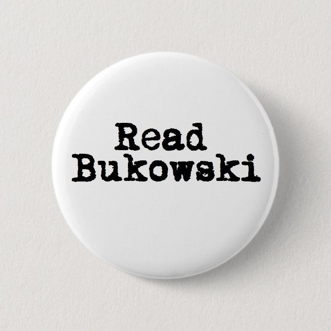 Badge Rond 5 Cm Lisez l'insigne de bouton de Bukowski (Devant)