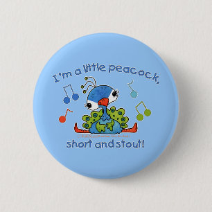 Badge Rond 5 Cm Little Peacock Short et Stout