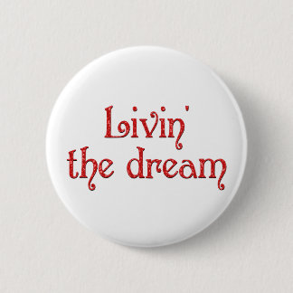 Badge Rond 5 Cm Livin le rêve