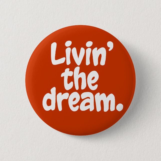 Badge Rond 5 Cm Livin le rêve (Devant)