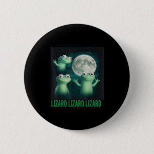 Badge Rond 5 Cm Lizard Lizard Lizard Lizard Funny Lizard Moon Tren