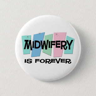 Badge Rond 5 Cm L'obstétrique est Forever
