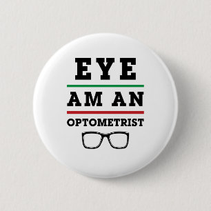 Badge Rond 5 Cm L'oeil est un optométriste drôle d'optométrie