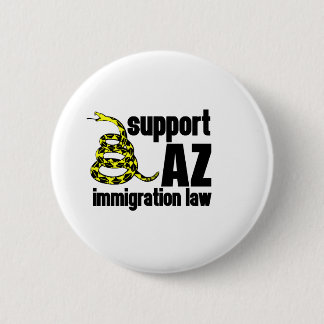 Badge Rond 5 Cm loi d'immigration de soutien AZ