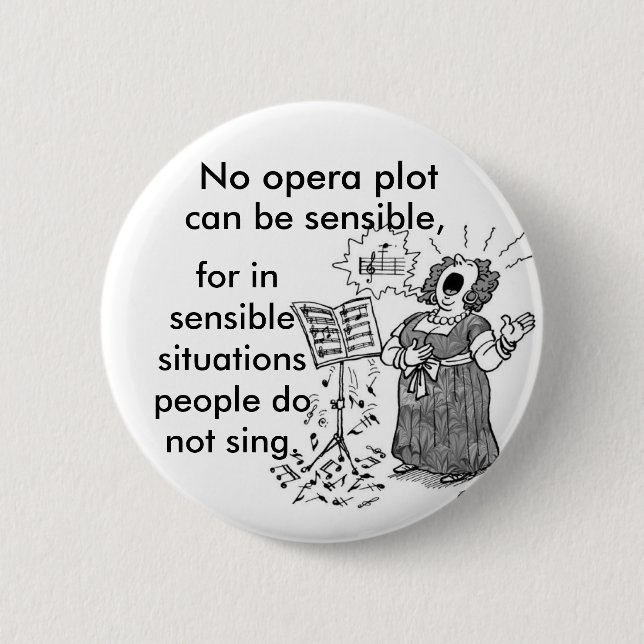 Badge Rond 5 Cm L'opéra est Forrizzles (Devant)