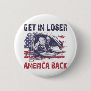 Badge Rond 5 Cm Loser nous reprenons l'Amérique Trump