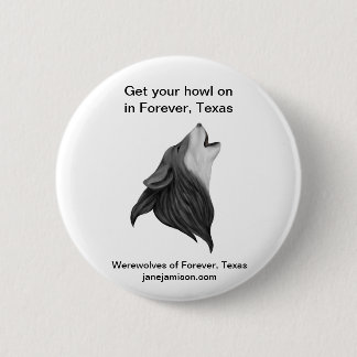 Badge Rond 5 Cm Loups-garou de Forever, bouton du Texas