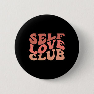 Badge Rond 5 Cm Love Club Self Love Citation Inspirationnelle