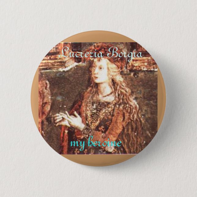 Badge Rond 5 Cm Lucrezia Borgia, ma héroïne (Devant)