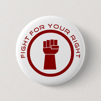 Badge Rond 5 Cm Lutter pour votre droit