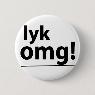 Badge Rond 5 Cm Lyk, OMG ! Insigne