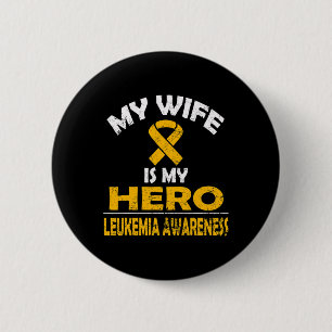 BADGE ROND 5 CM MA FEMME EST MON HÉROS LEUKEMIA CONSCIENCE DE LA C