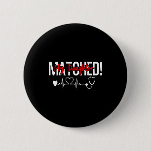 Badge Rond 5 Cm Ma fille a obtenu son affectation lors de la journ