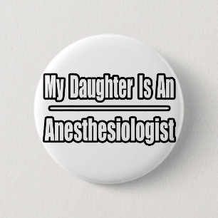 Badge Rond 5 Cm Ma Fille Est Anesthésiste