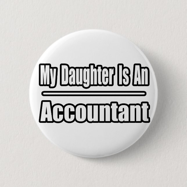 Badge Rond 5 Cm Ma Fille Est Comptable (Devant)