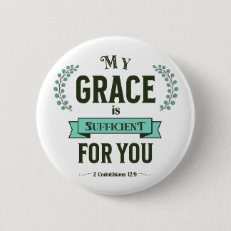 Badge Rond 5 Cm Ma grâce est suffisante Écriture sarcelle
