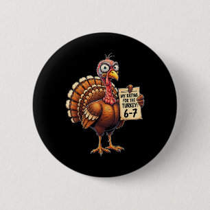 Badge Rond 5 Cm Ma note pour la dinde 6-7 Alpha Gen Meme 67 Tha