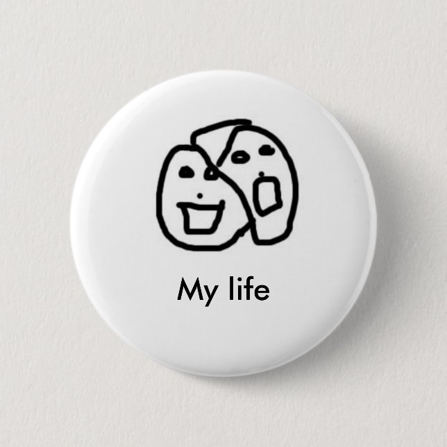 Badge Rond 5 Cm Ma vie, ma vie (Devant)