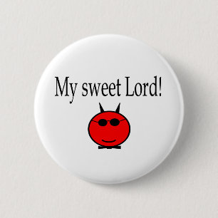 Badge Rond 5 Cm Ma vitesse douce de seigneur