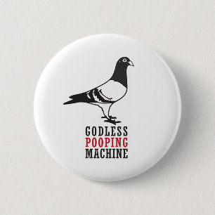 Badge Rond 5 Cm Machine athée de Pooping
