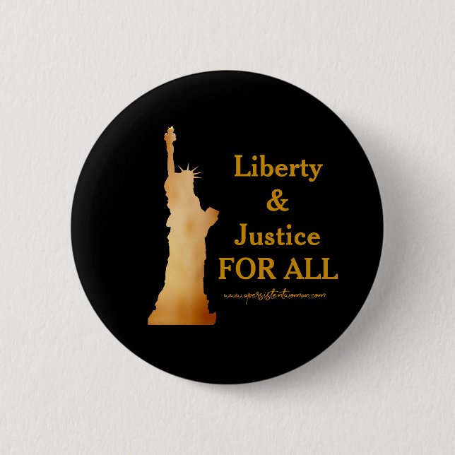 Badge Rond 5 Cm Madame d'or Liberty. Liberté et justice pour tous (Devant)