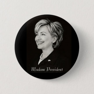 Badge Rond 5 Cm Madame le Président bouton de Hillary