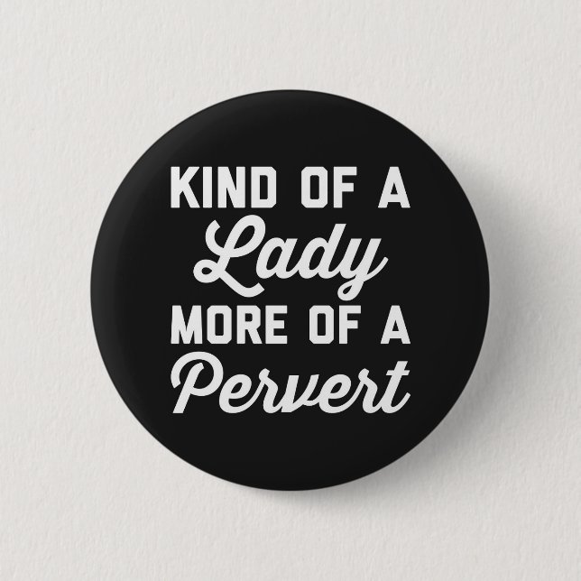 Badge Rond 5 Cm Madame Pervert Funny Quote (Devant)