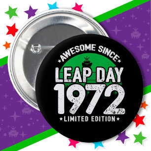 Badge Rond 5 Cm Magnifique depuis 1972 Leap Année Jour Février 29 