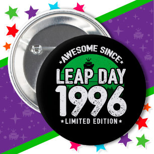 Badge Rond 5 Cm Magnifique depuis 1996 Leap Année Jour Février 29