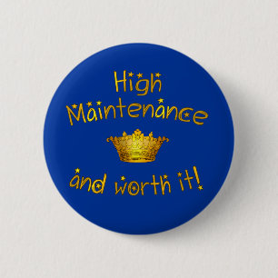 Badge Rond 5 Cm Maintenance élevée et en valeur elle !