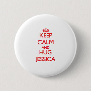 Badge Rond 5 Cm Maintenez calme et étreinte Jessica