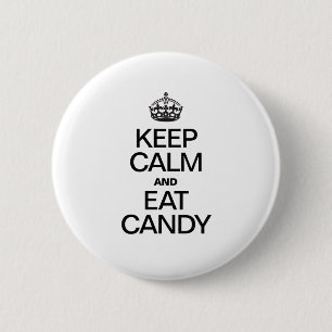 BADGE ROND 5 CM MAINTENEZ CALME ET MANGEZ LA SUCRERIE