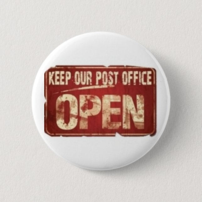 Badge Rond 5 Cm Maintenez notre bureau de poste ouvert (Devant)