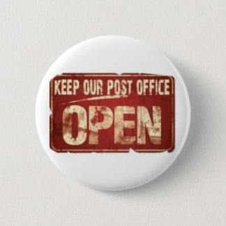 Badge Rond 5 Cm Maintenez notre bureau de poste ouvert