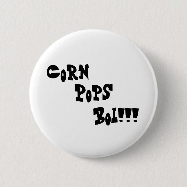 Badge Rond 5 Cm Maïs, bruits, Boi ! ! ! (Devant)