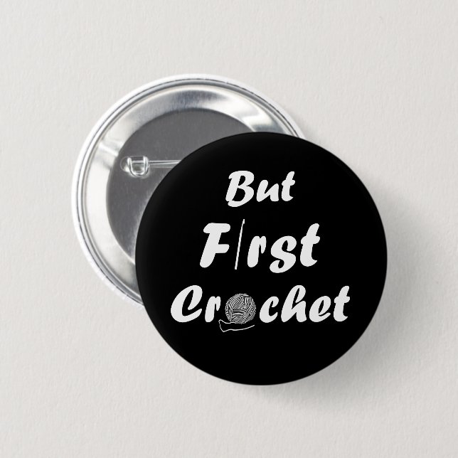 Badge Rond 5 Cm mais premier crochet amusant crochet citations (Devant & derrière)