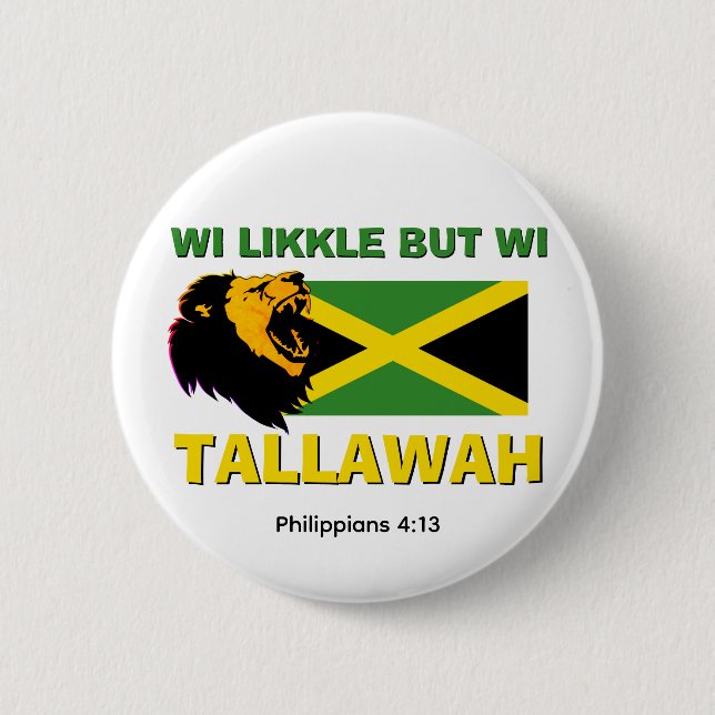 Badge Rond 5 Cm MAIS TALLAWAH Jamaïcain (Devant)