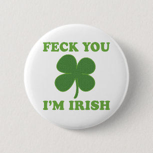 Badge Rond 5 Cm Majorité vous Irlandais Im